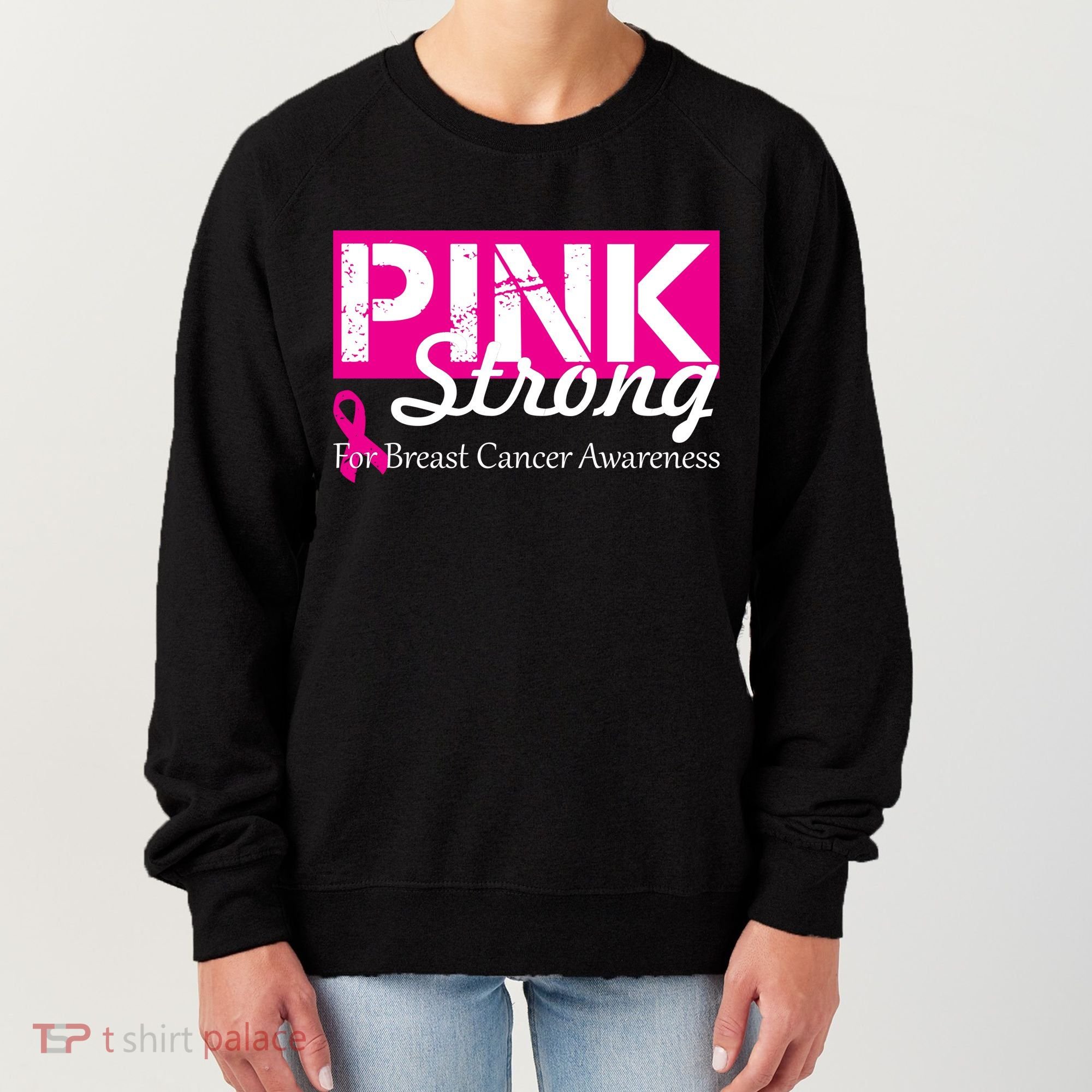 Pink Strong For Breast Cancer Awareness Women's Sweatshirt