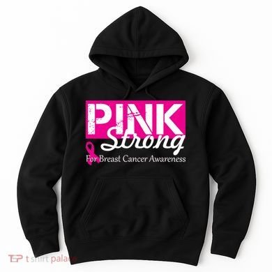 Pink Strong For Breast Cancer Awareness Hoodie