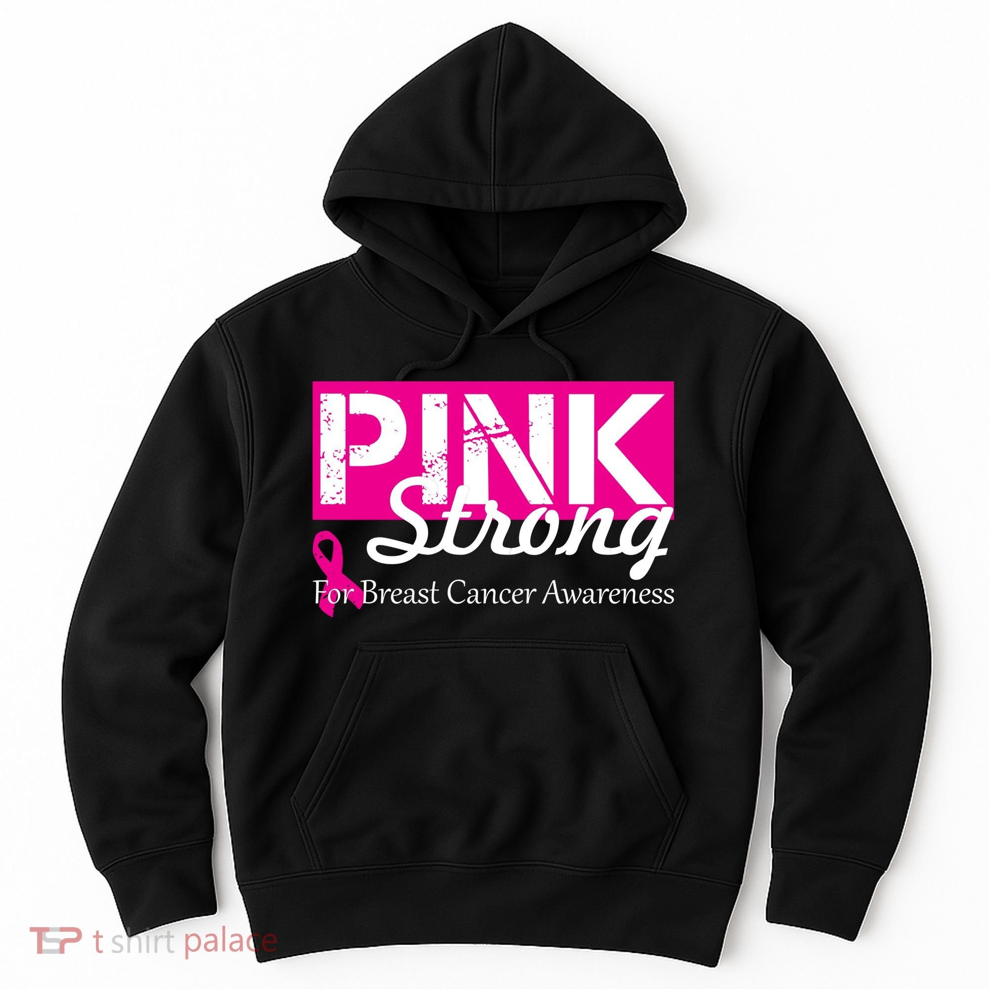 Pink Strong For Breast Cancer Awareness Hoodie