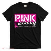 Pink Strong For Breast Cancer Awareness T-Shirt thumb 0