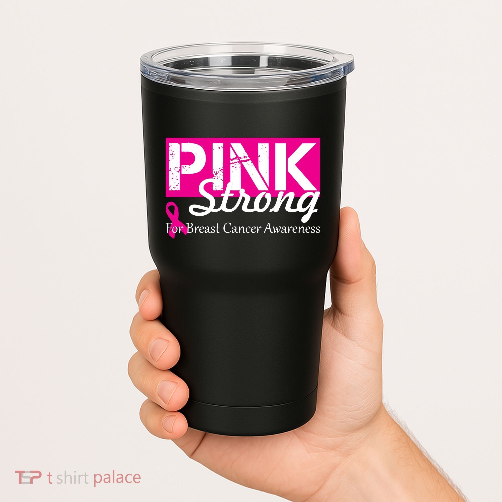 Pink Strong For Breast Cancer Awareness Tumbler