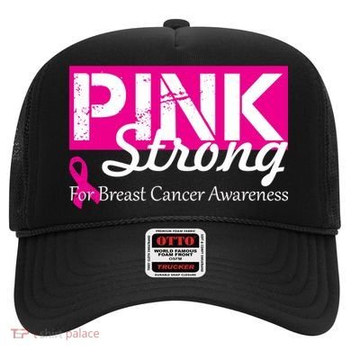 Pink Strong For Breast Cancer Awareness Hat