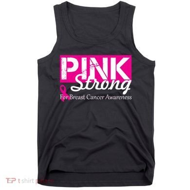 Pink Strong For Breast Cancer Awareness Tank Top
