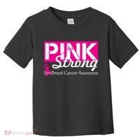 Pink Strong For Breast Cancer Awareness Toddler T-Shirt thumb 0