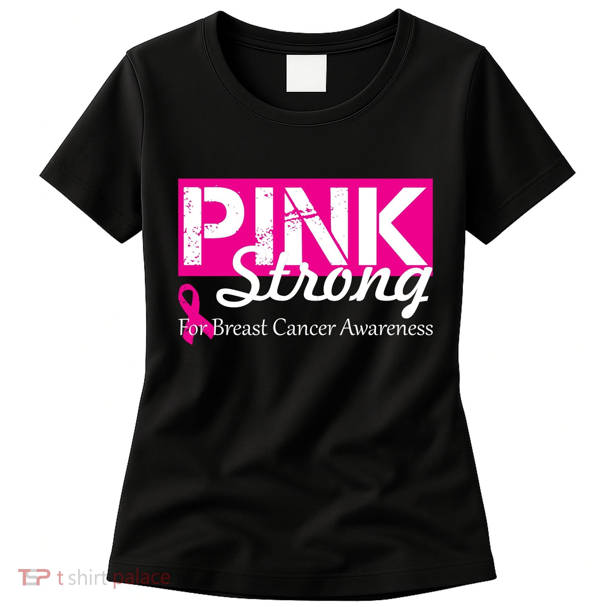 Pink Strong For Breast Cancer Awareness Women's T-Shirt