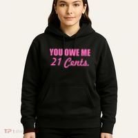 Pink You Owe Me 21 Cents. Feminists Hoodie thumb 5