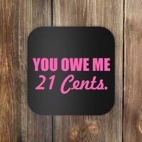 Pink You Owe Me 21 Cents. Feminists Coaster thumb 0