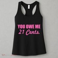 Pink You Owe Me 21 Cents. Feminists Women's Tank Top thumb 3