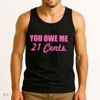 Pink You Owe Me 21 Cents. Feminists Tank Top thumb 3