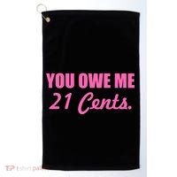 Pink You Owe Me 21 Cents. Feminists Golf Towel thumb 0