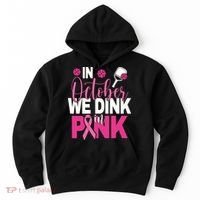 Pickleball In October We Dink In Pink Breast Cancer Hoodie thumb 0