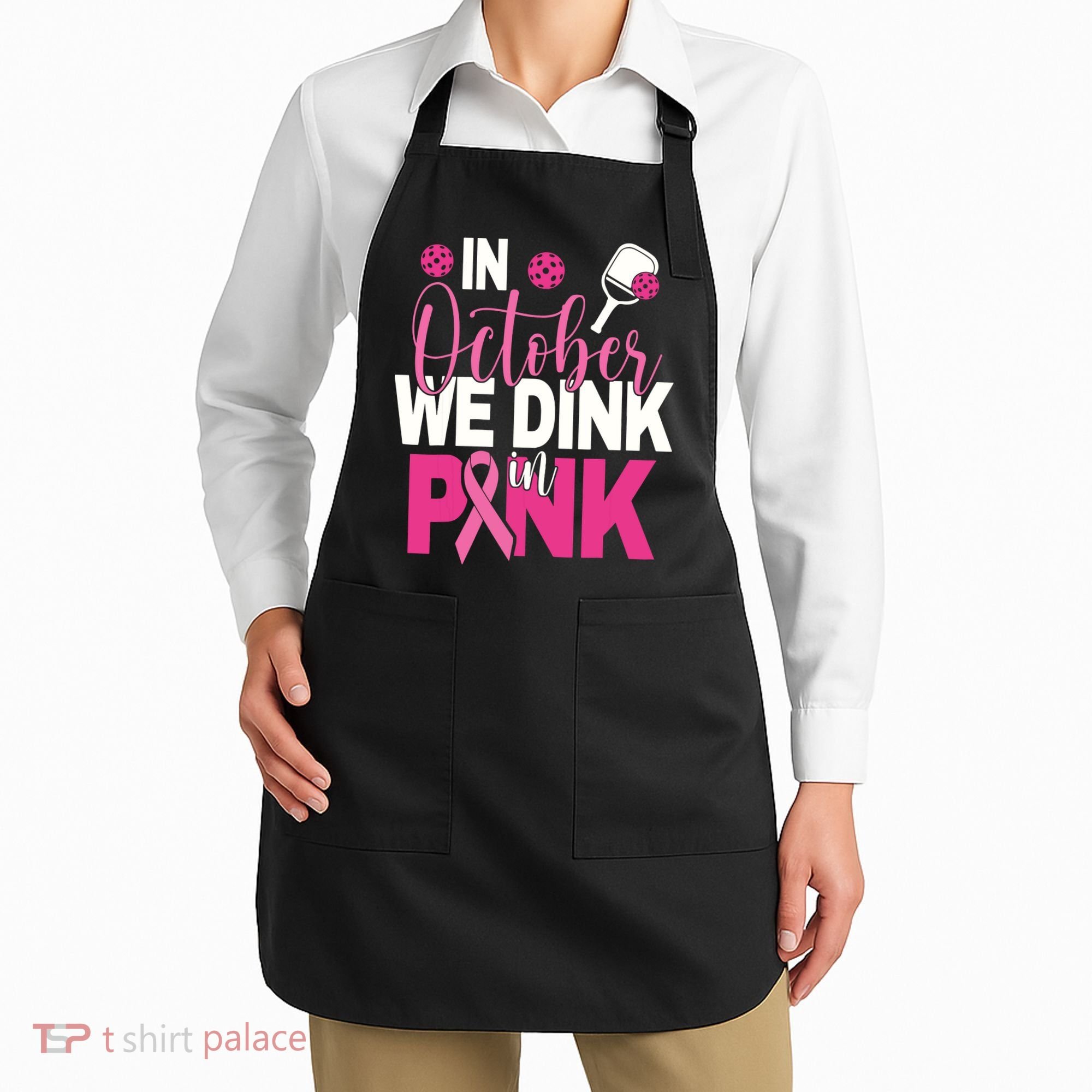 Pickleball In October We Dink In Pink Breast Cancer Apron