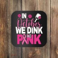 Pickleball In October We Dink In Pink Breast Cancer Coaster thumb 0