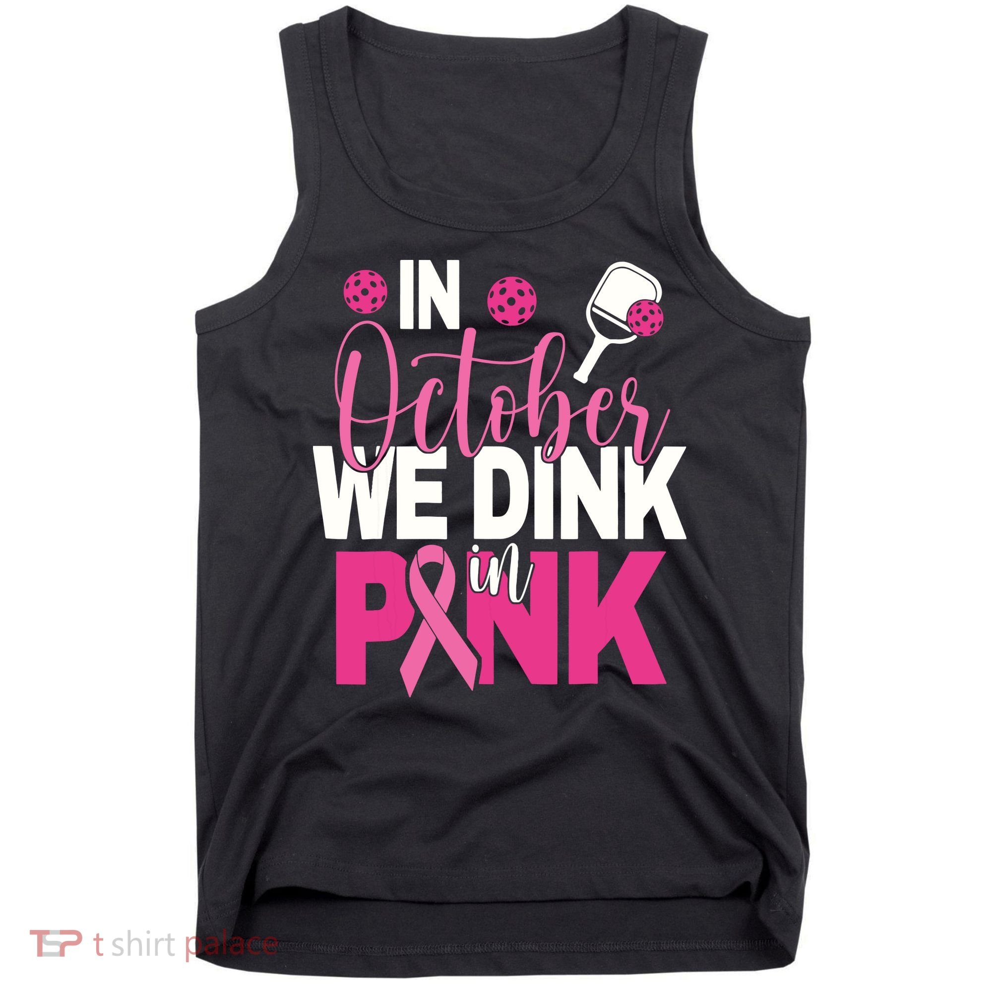 Pickleball In October We Dink In Pink Breast Cancer Tank Top