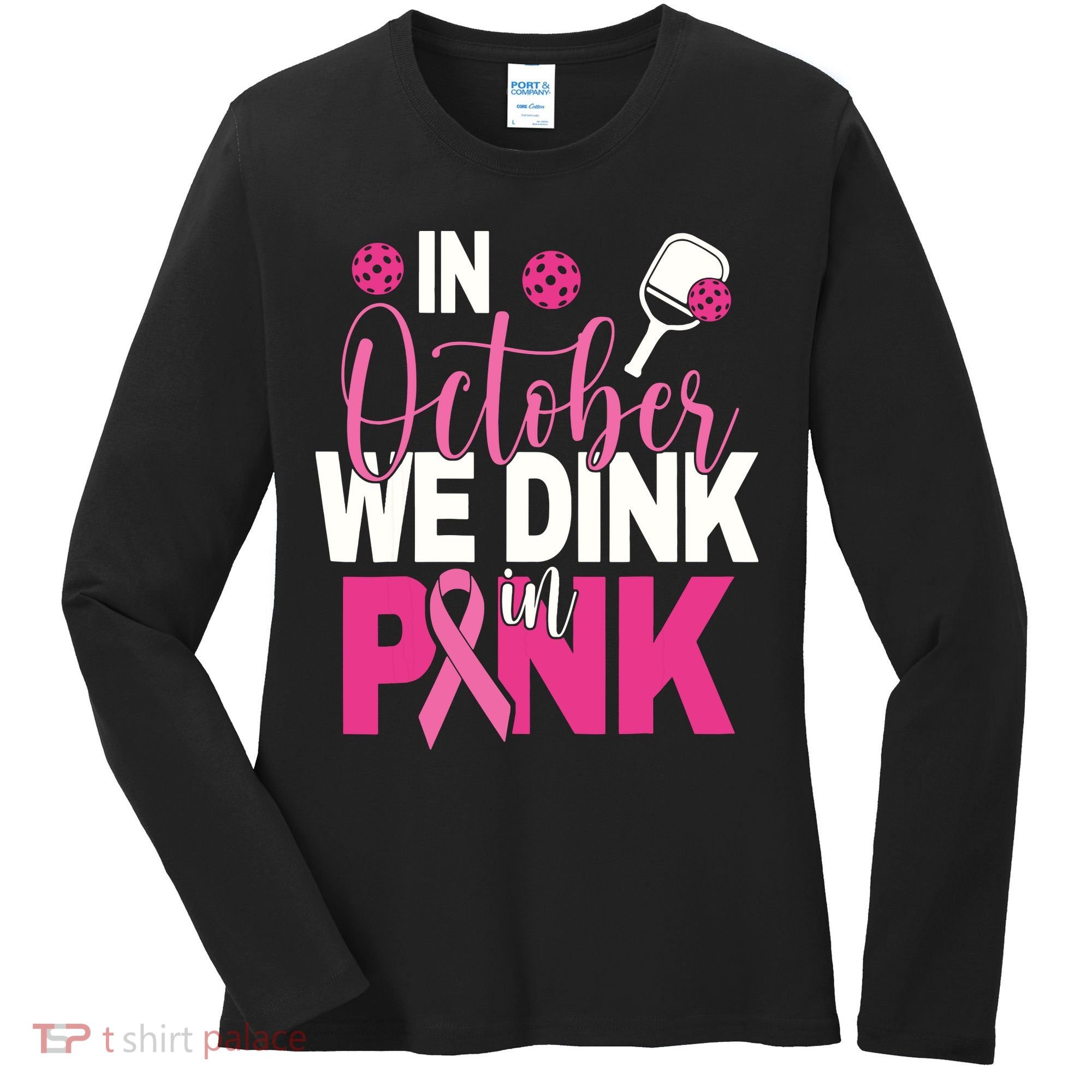 Pickleball In October We Dink In Pink Breast Cancer Women's Long Sleeve Shirt