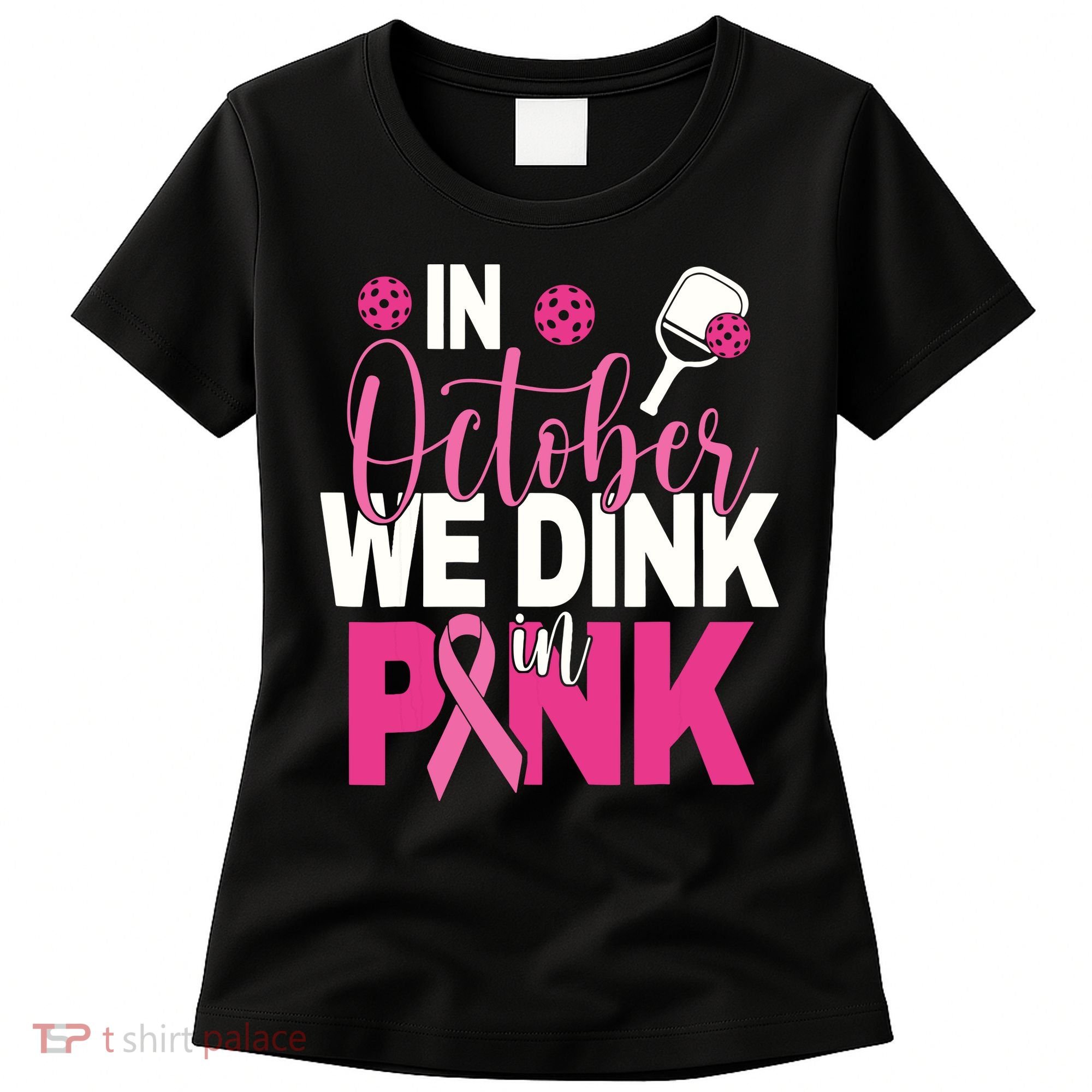 Pickleball In October We Dink In Pink Breast Cancer Women's T-Shirt
