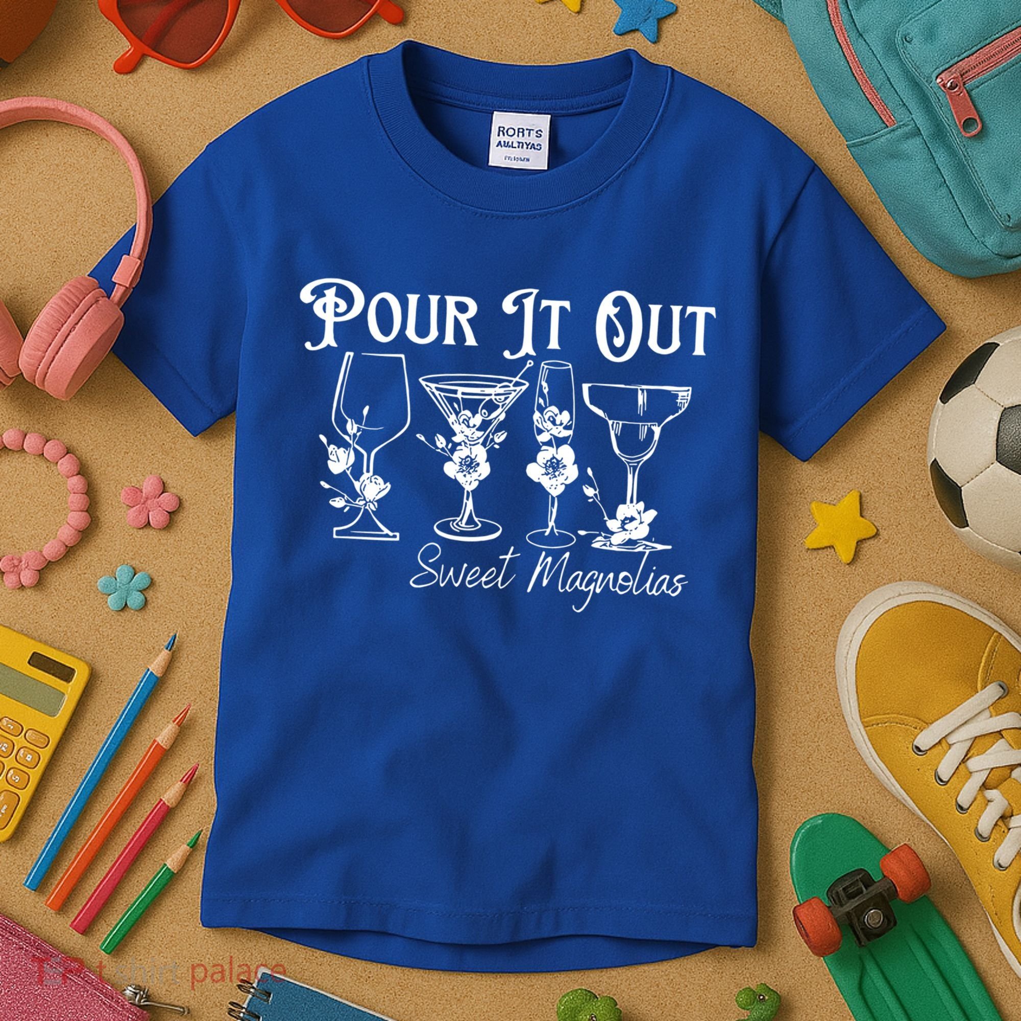Pour It Out Sweet Magnolias Gift Kids T-Shirt