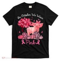 Pig In October We Wear Pink Pumpkin Breast Cancer T-Shirt thumb 0