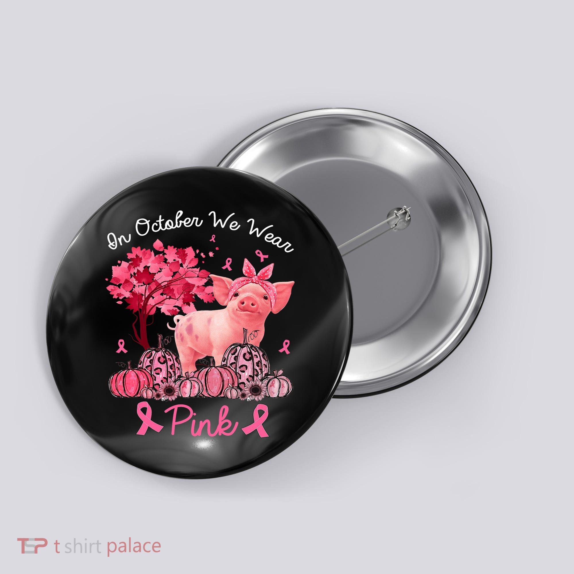 Pig In October We Wear Pink Pumpkin Breast Cancer Button