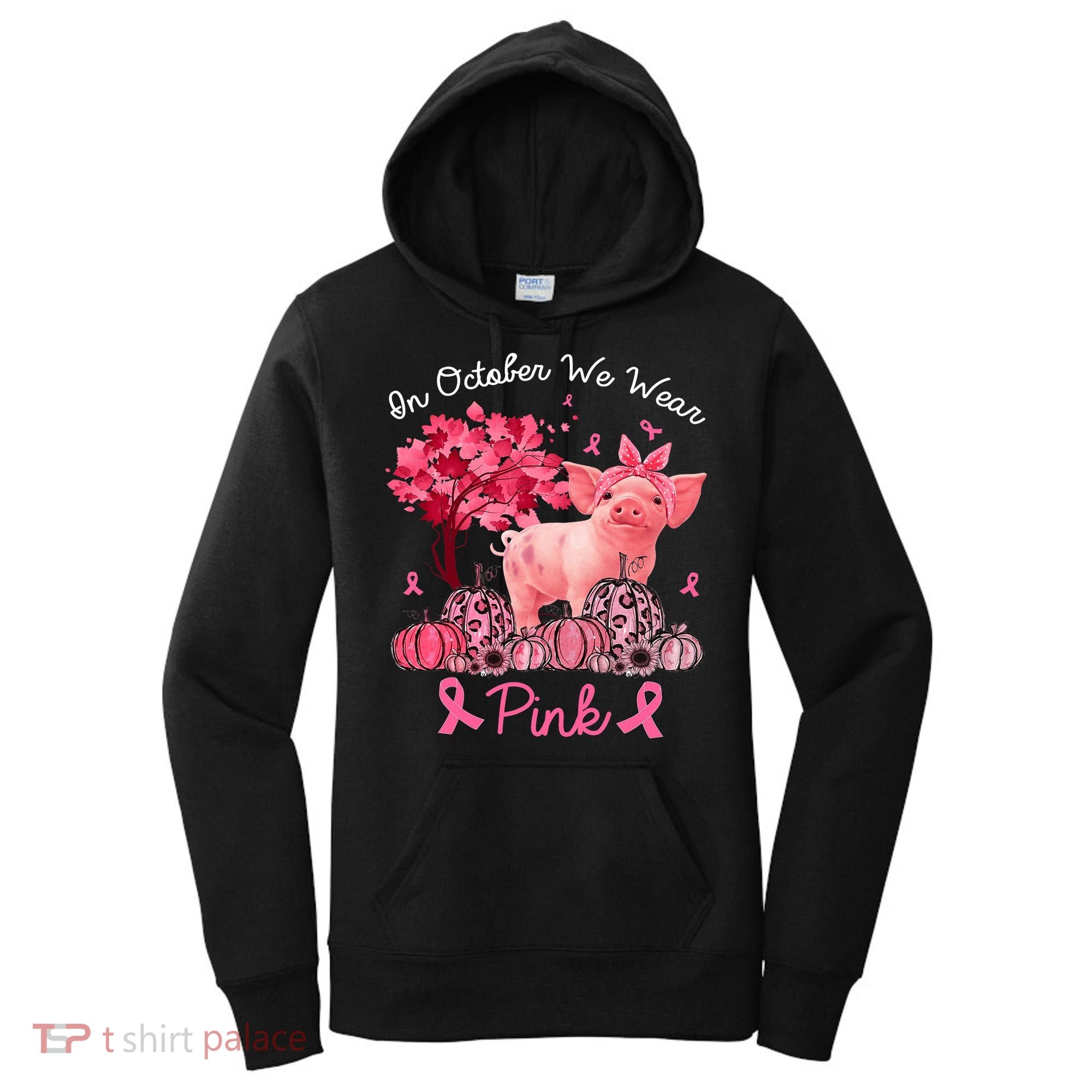 Pig In October We Wear Pink Pumpkin Breast Cancer Women's Hoodie
