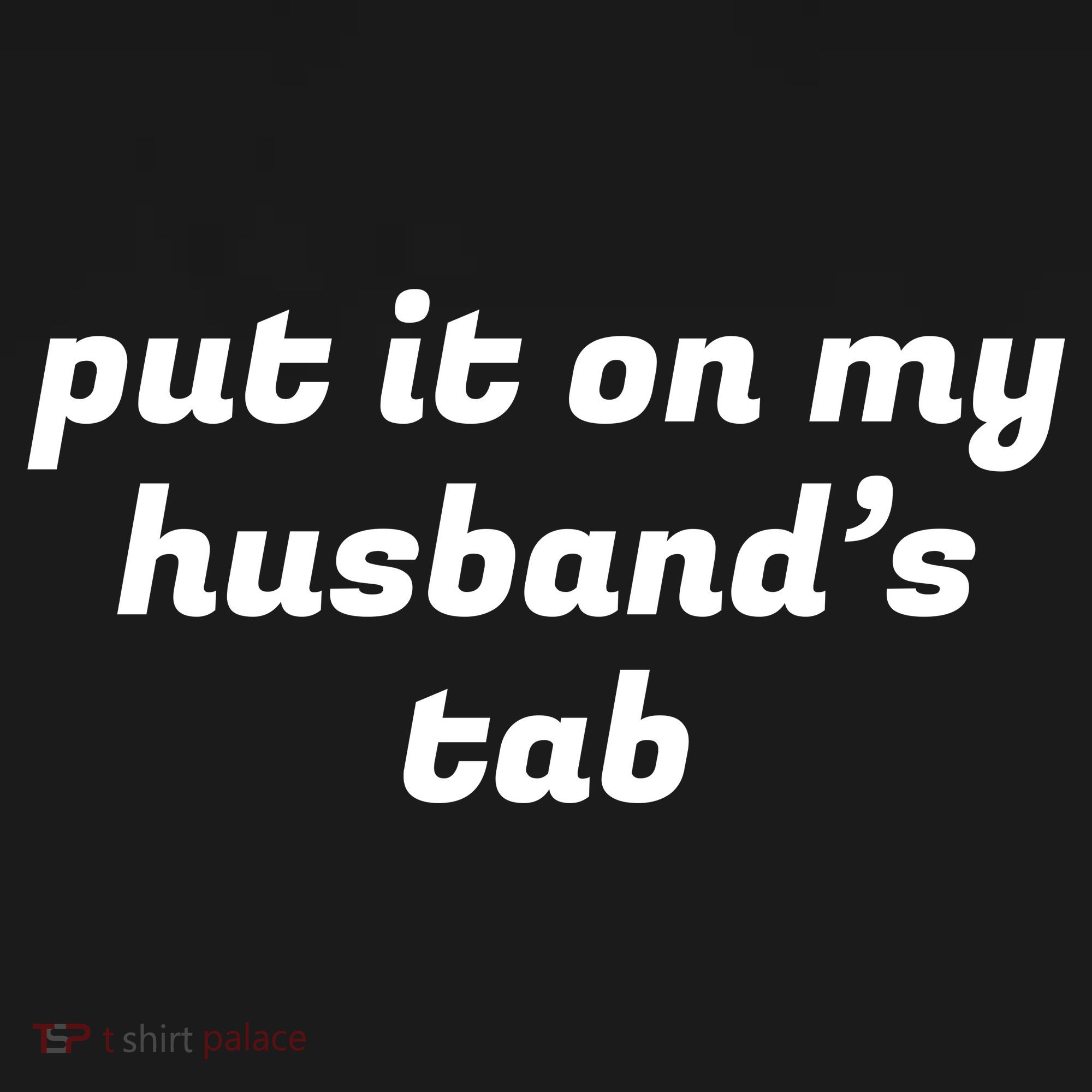 Put It On My Husbands Tab Funny Wifey Wife Hoodie