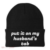 Put It On My Husbands Tab Funny Wifey Wife Beanie thumb 0