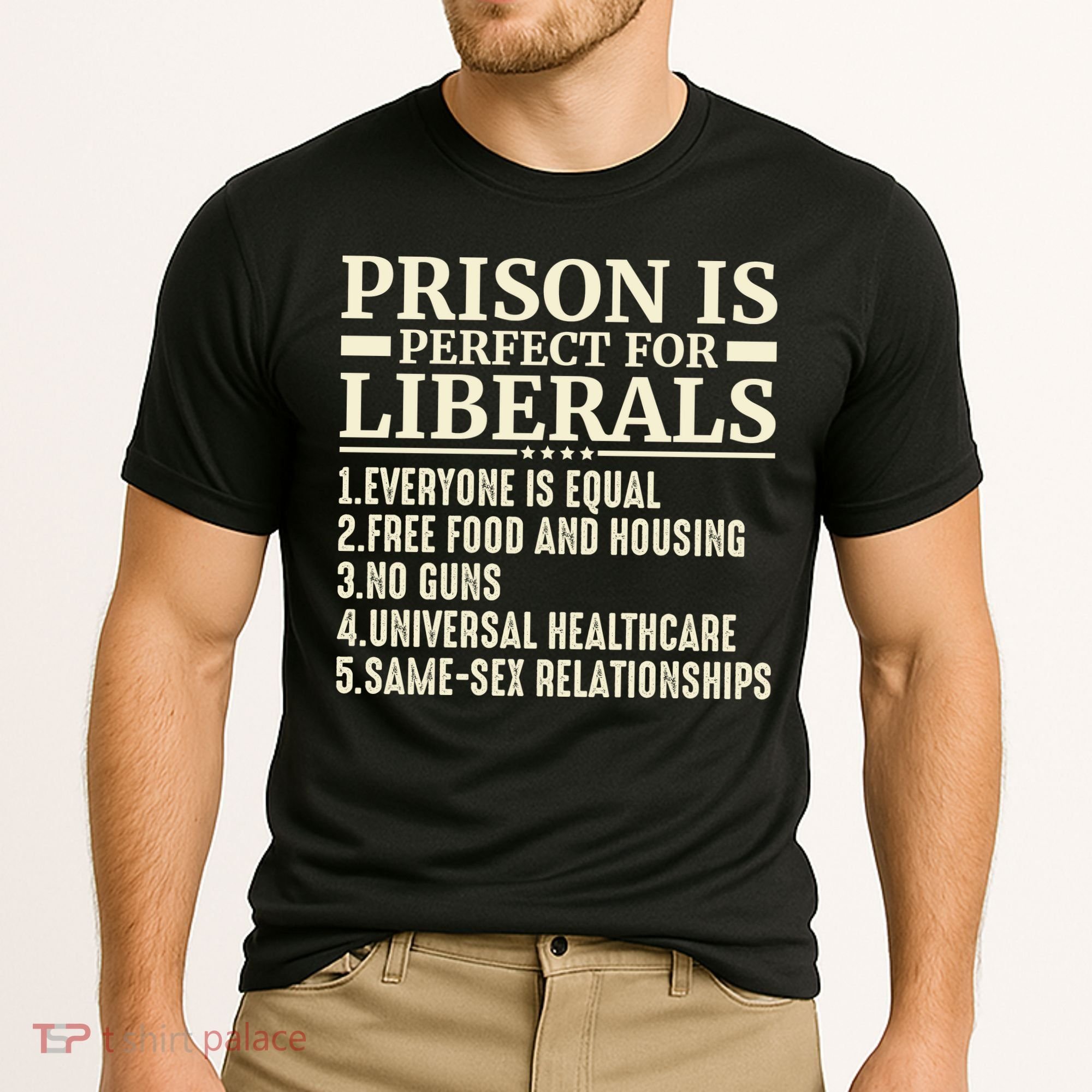 Prison Is Perfect For Liberals Cooling Performance Crew T-Shirt