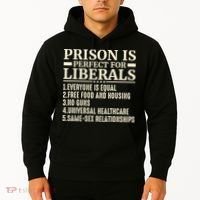 Prison Is Perfect For Liberals Hoodie thumb 2