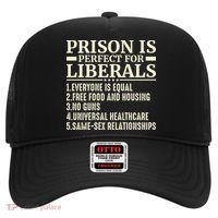 Prison Is Perfect For Liberals Hat thumb 0