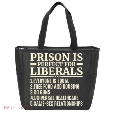 Prison Is Perfect For Liberals Tote Bag