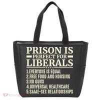Prison Is Perfect For Liberals Tote Bag thumb 0