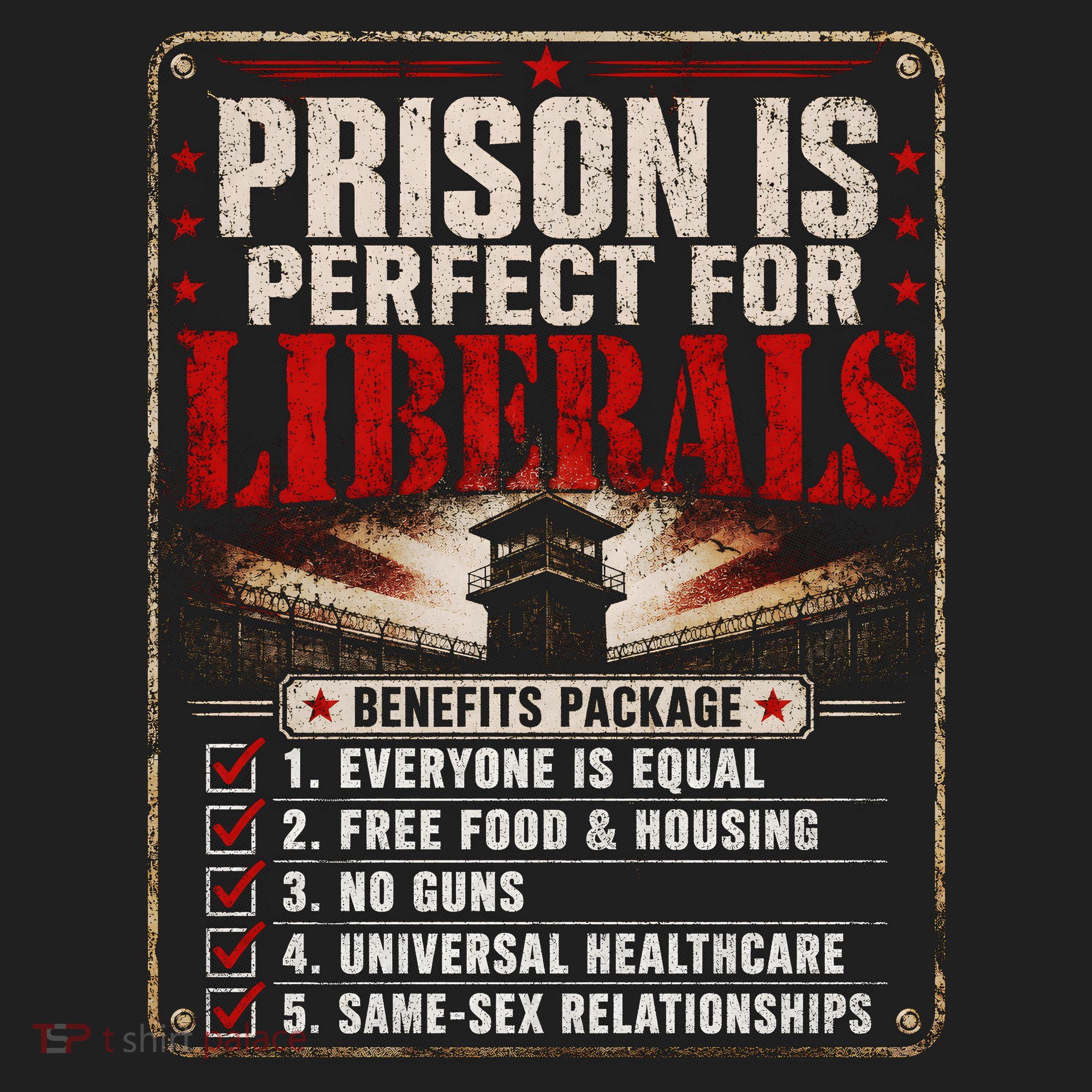 Prison Is Perfect For Liberals Funny Anti Liberal Quote Women's Sweatshirt
