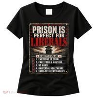 Prison Is Perfect For Liberals Funny Anti Liberal Quote Women's T-Shirt thumb 0