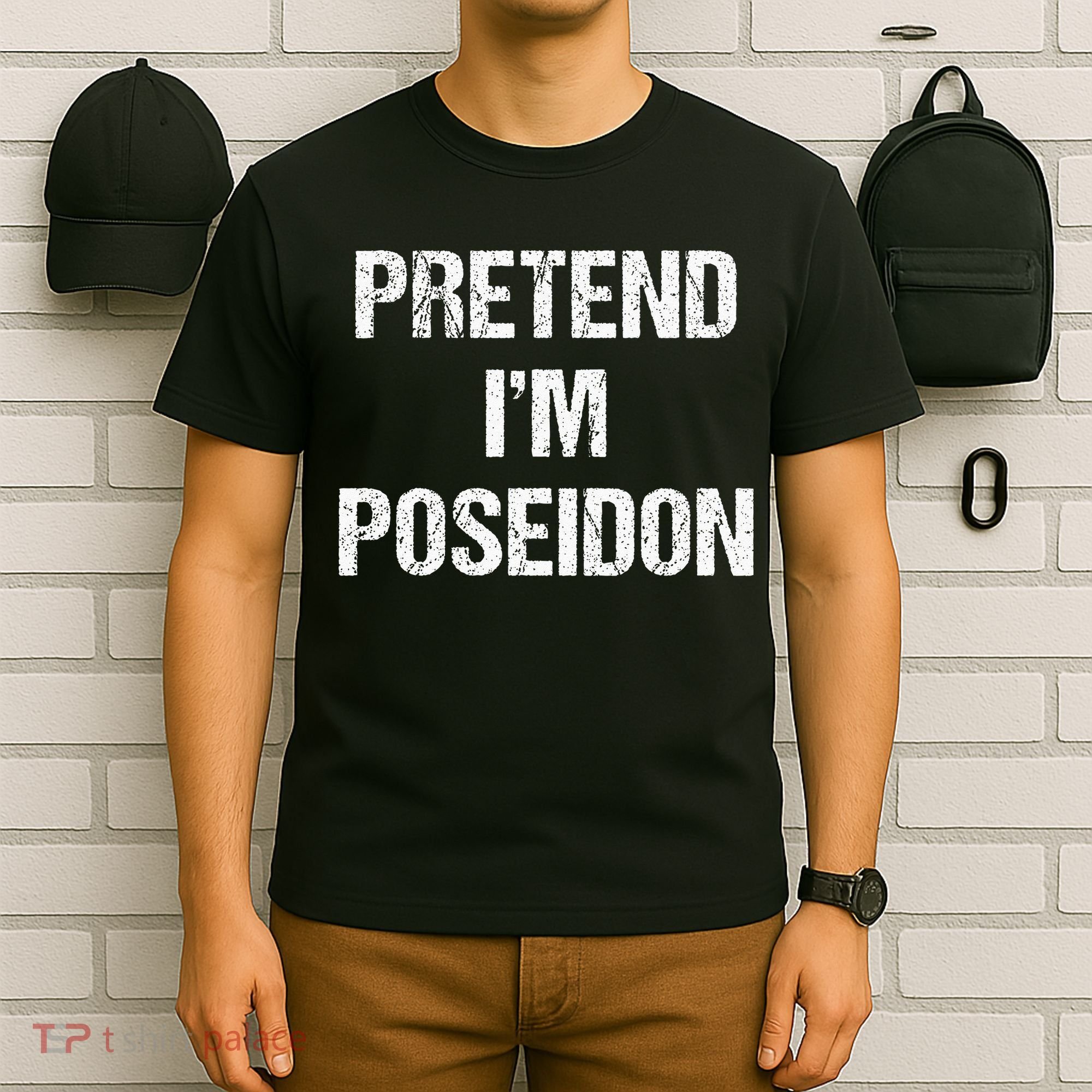 Pretend Im Poseidon Costume Greek God Halloween Party T-Shirt