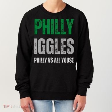 Philly Iggles Philly Vs All Youse Women's Sweatshirt