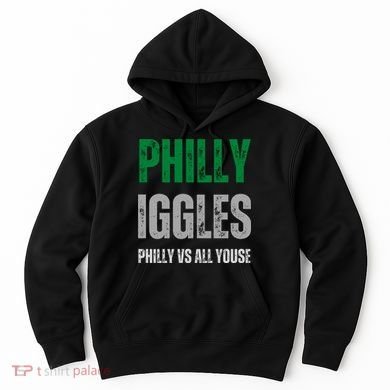 Philly Iggles Philly Vs All Youse Hoodie