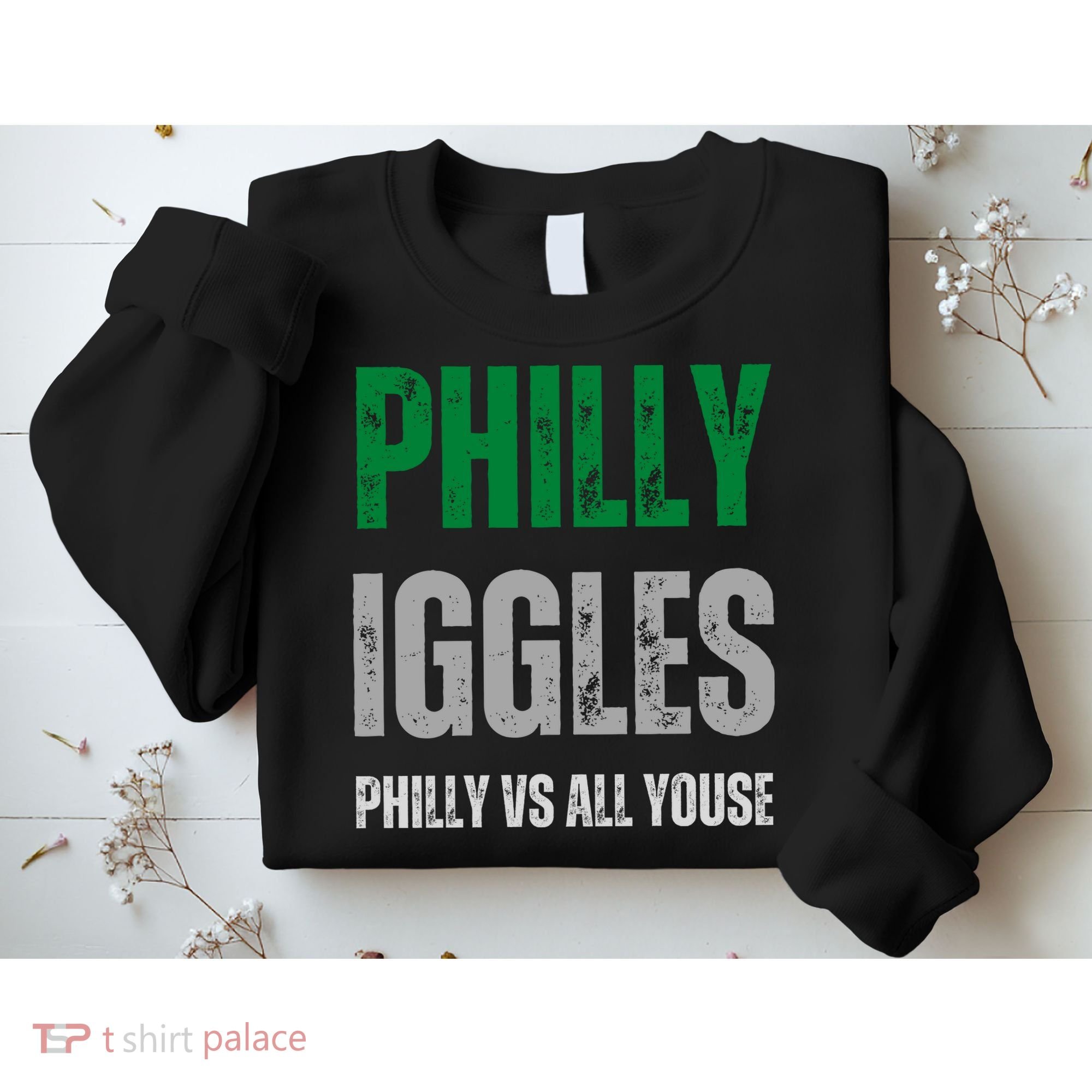 Philly Iggles Philly Vs All Youse Sweatshirt