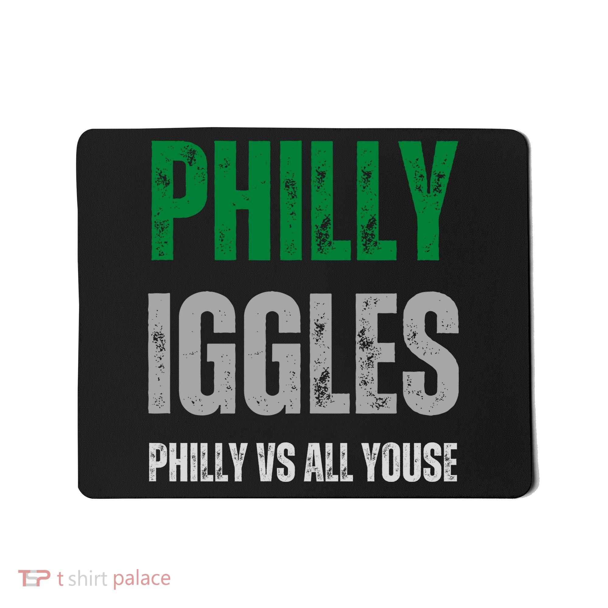 Philly Iggles Philly Vs All Youse Mousepad