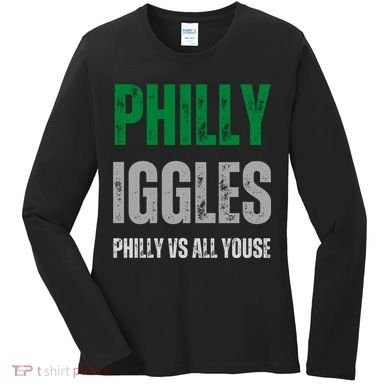 Philly Iggles Philly Vs All Youse Women's Long Sleeve Shirt
