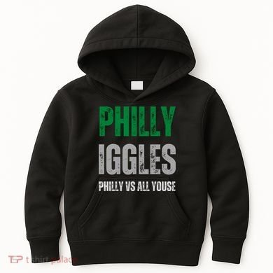 Philly Iggles Philly Vs All Youse Kids Hoodie