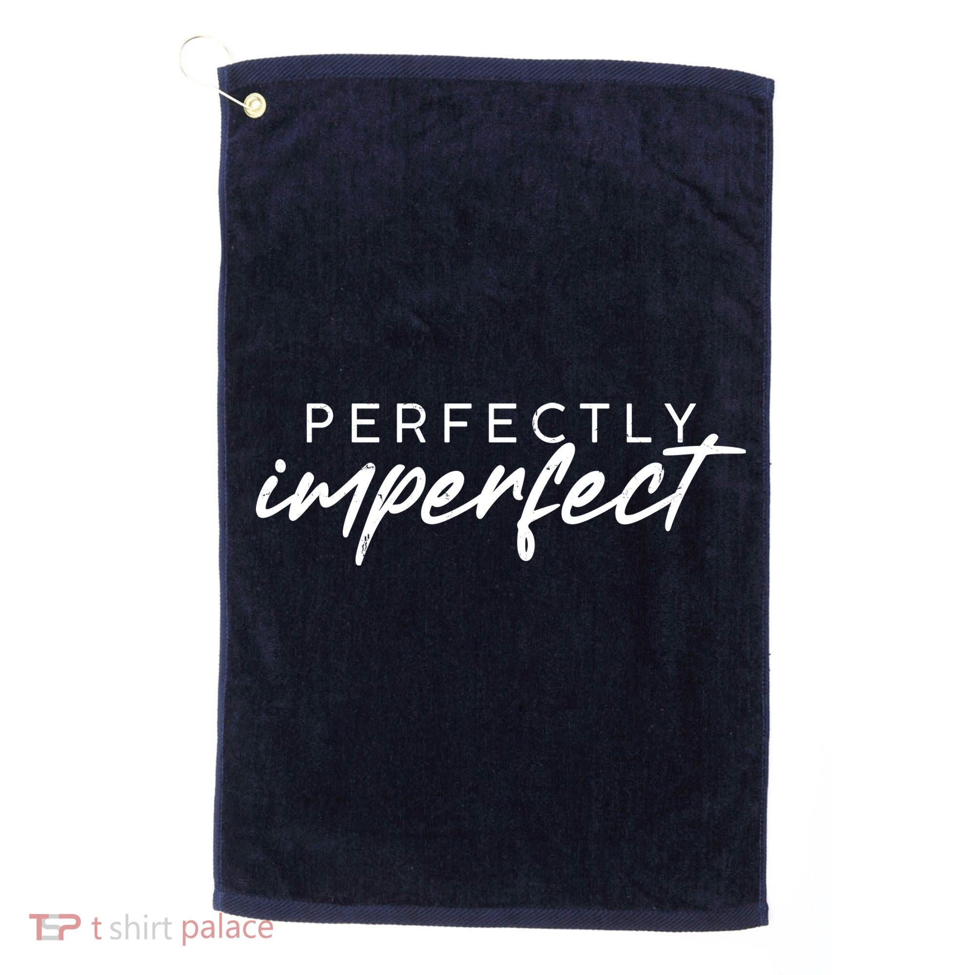 Perfectly Imperfect Golf Towel