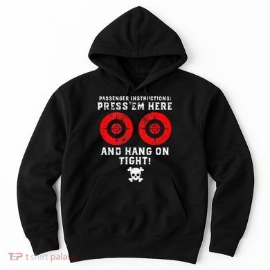 Passenger Instructions Press Em Here Hoodie
