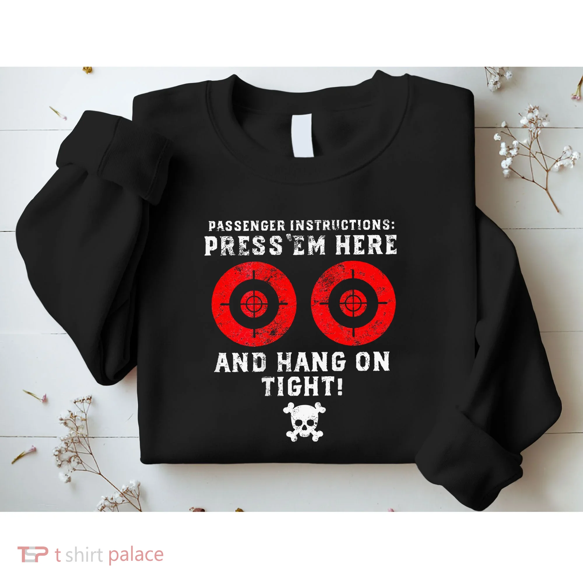 Passenger Instructions Press Em Here Sweatshirt