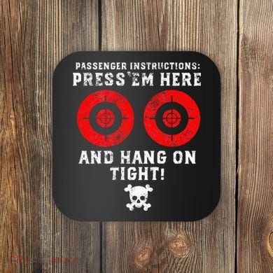 Passenger Instructions Press Em Here Coaster