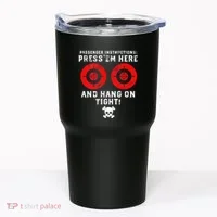 Passenger Instructions Press Em Here Tumbler thumb 0