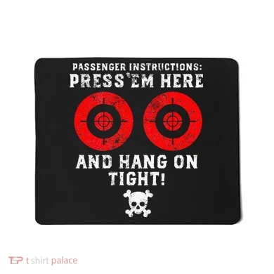Passenger Instructions Press Em Here Mousepad