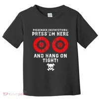 Passenger Instructions Press Em Here Toddler T-Shirt thumb 0