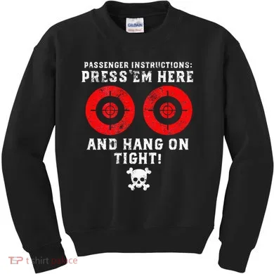Passenger Instructions Press Em Here Kids Sweatshirt