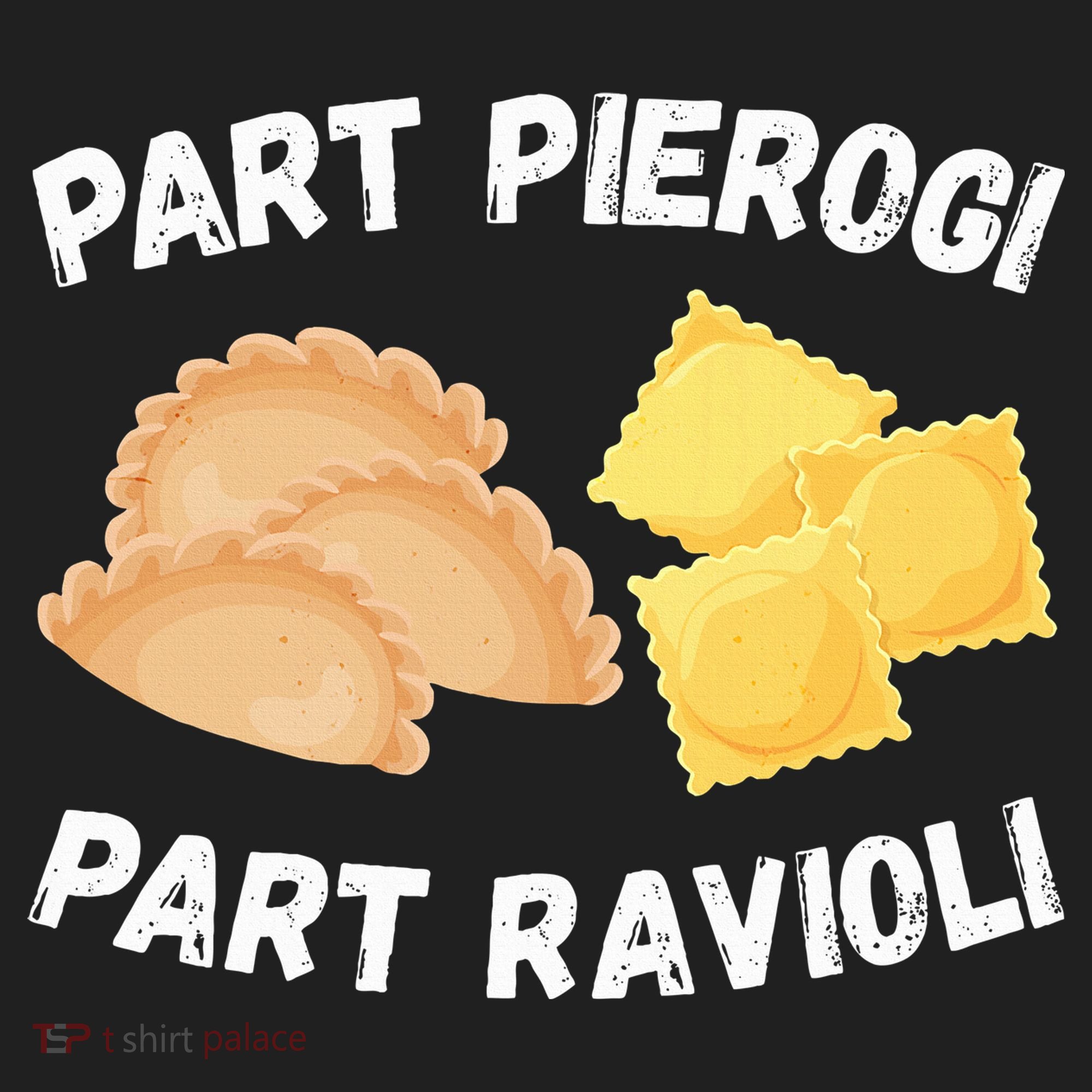 Polish Italian Pride Funny Part Pierogi Part Ravioli Foodie Women's Sweatshirt