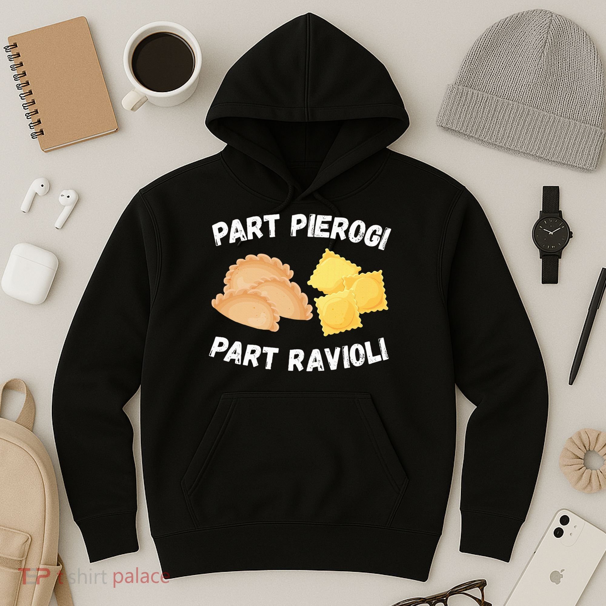 Polish Italian Pride Funny Part Pierogi Part Ravioli Foodie Hoodie